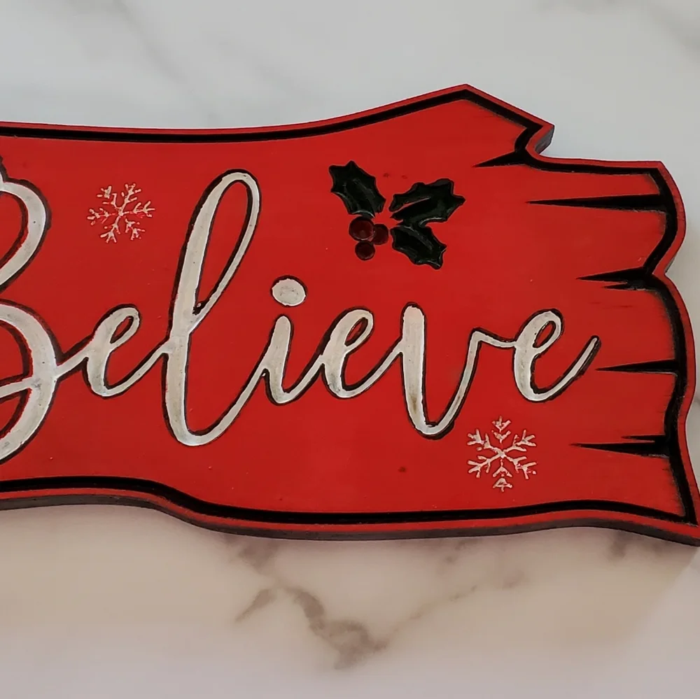 Believe Christmas Log Sign